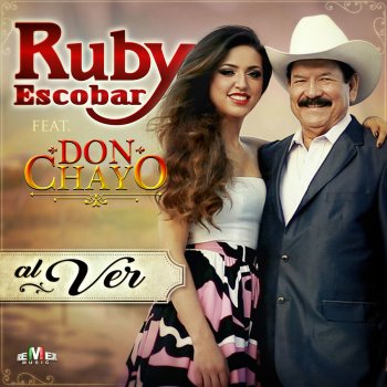 Ruby Escobar feat. Don Chayo Al Ver