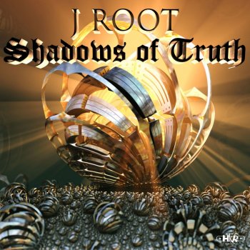 Исполнитель J roOt, альбом Shadows of Truth