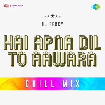 Исполнитель Hemant Kumar, альбом Hai Apna Dil to Aawara (Chill Mix) - Single