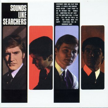 The Searchers Till You Say You'll Be Mine - Mono Version