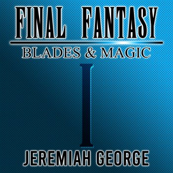 Jeremiah George Battle Theme 1 (From "Final Fantasy IX")