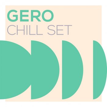 Исполнитель Gero, альбом Chill set