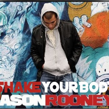 Jason Rooney Shake Your Body - Radio Mix