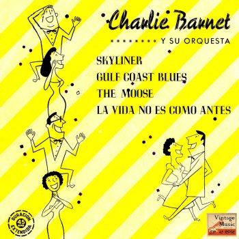 Charlie Barnet and His Orchestra Gulf Coast Blues