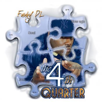 Funky DL The New Age Quarter Intro