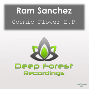 Исполнитель Ram Sanchez, альбом Cosmic Flower EP