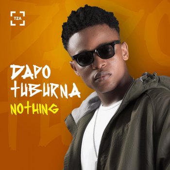 Dapo Tuburna Nothing