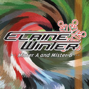 Elaine Winter Mister A And Mister B - Radio Edit