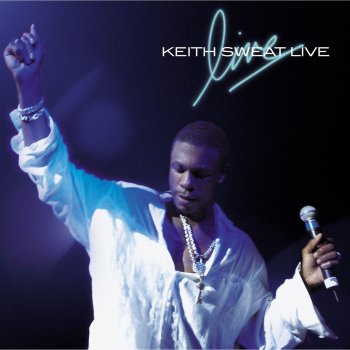 Keith Sweat There You Go Tellin Me No - Bonus Track Live