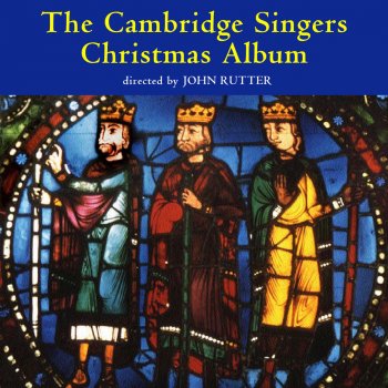 John Rutter feat. The Cambridge Singers Hodie Christus Natus Est