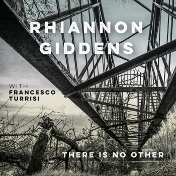 Rhiannon Giddens I'm on My Way (with Francesco Turrisi)