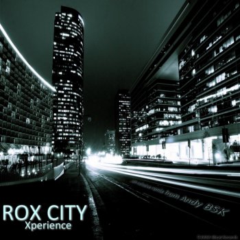 X-Perience Rox City (Andy BSK Remix)
