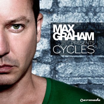 Max Graham Max Graham Presents Cycles 3 (Full Continuous DJ Mix, Pt. 1)