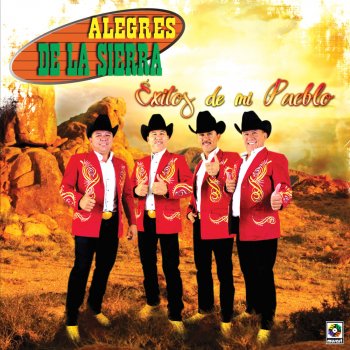 Los Alegres de la Sierra La Feria de las Flores