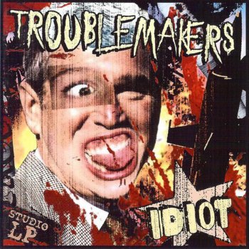Исполнитель Troublemakers, альбом Idiot (Digital)