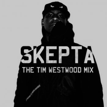 Skepta Way Too Much