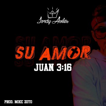 Jordy avilés Su amor-Jordy Avilés