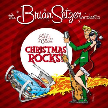 The Brian Setzer Orchestra Santa Claus Is Coming To Town