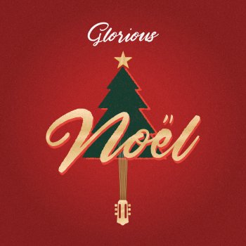 Glorious C'est noël ce soir!