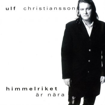 Ulf Christiansson Narmare Gud till dig (Nearer, my God, to Thee)