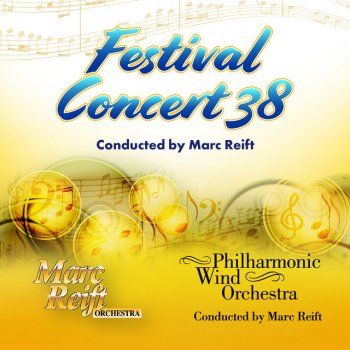 Marc Reift Philharmonic Wind Orchestra feat. Marc Reift Orchestra - Parade Marches, Vol. 13