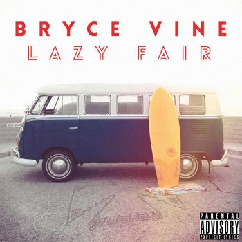 Bryce Vine Time Of My Life