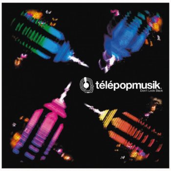 Télépopmusik feat. Angela McCluskey Don't Look Back (John Tejada Remix)