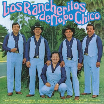 Los Rancheritos Del Topo Chico Corazón Llora