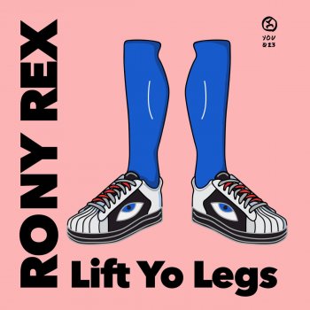 Rony Rex Lift Yo Legs - Extended Mix