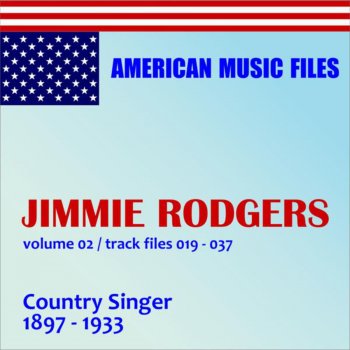 Jimmie Rodgers Blue Yodel (Remastered)