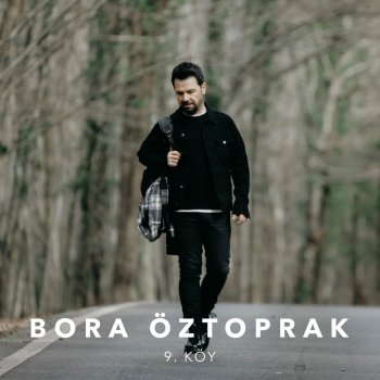 Bora Öztoprak 9. Köy