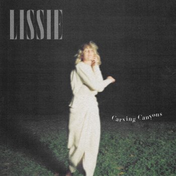 Исполнитель Lissie, альбом Carving Canyons