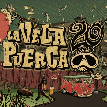 La Vela Puerca La Fiesta Loka