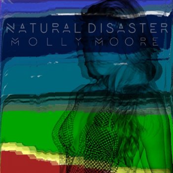 Molly Moore Natural Disaster