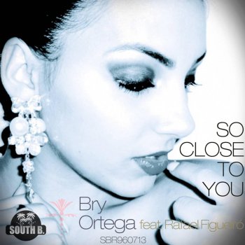 Bry Ortega So Close To You