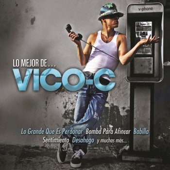 Vico C feat. Giovanni Hidalgo Tu corazón ya no aguanta pela