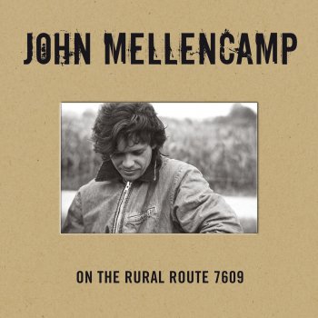 John Mellencamp The World Don't Bother Me None