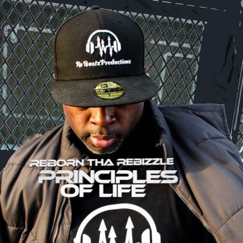 Reborn tha Rebizzle Rebel Against the System