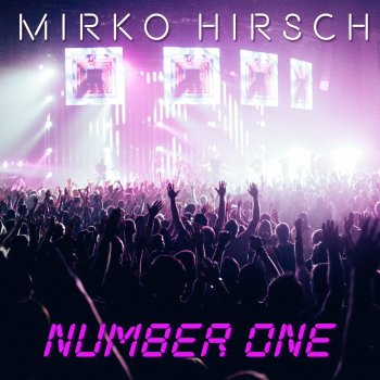 Mirko Hirsch Number One - Instrumental Radio Version