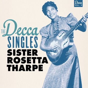 Sister Rosetta Tharpe Shadrack