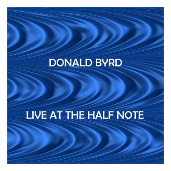 Donald Byrd Intro by Ruth Mason