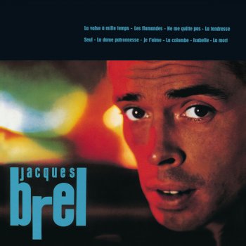 Jacques Brel La Valse A Mille Temps