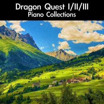 Koichi Sugiyama feat. daigoro789 Overture March (From "Dragon Quest I") [For Piano Solo]