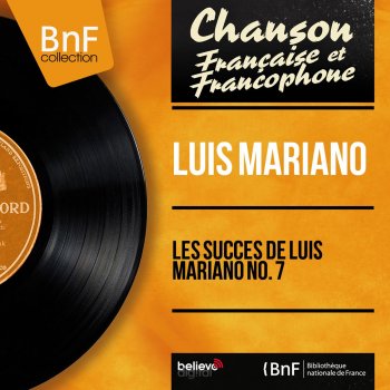 Luis Mariano feat. J. H. Rys Et Son Orchestre La chapelle aux mimosas