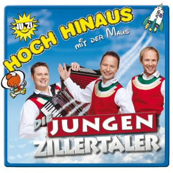 Die jungen Zillertaler Gott hatte einen Traum