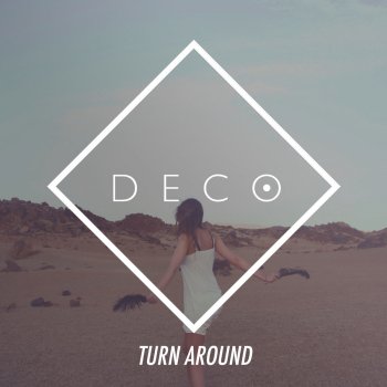 Deco Turn Around