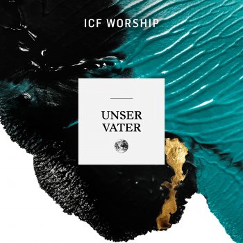 ICF Worship feat. Dominik Laim Liebe bleibt