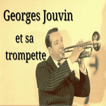 Исполнитель Georges Jouvin, альбом Georges Jouvin Et Sa Trompette