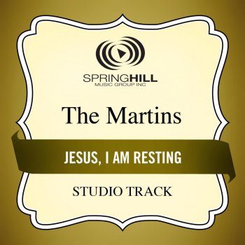 The Martins Jesus, I Am Resting (High Key Performance Track Without Background Vocals)