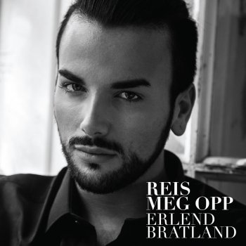 Erlend Bratland Reis Meg Opp (You Raise Me Up)